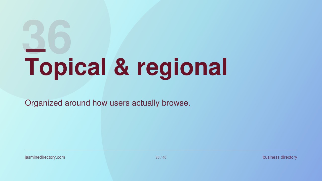 Presentation slide showing 'Topical & regional' heading with subtitle about user browsing organization, illustrating Jasmine Directory's approach to category selection and taxonomy structure.